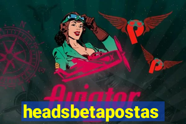 headsbetapostas