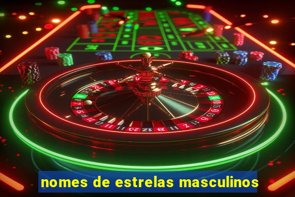 nomes de estrelas masculinos