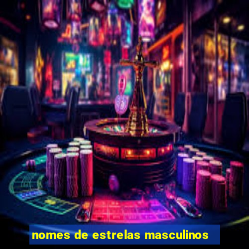 nomes de estrelas masculinos