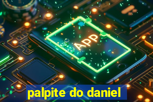 palpite do daniel