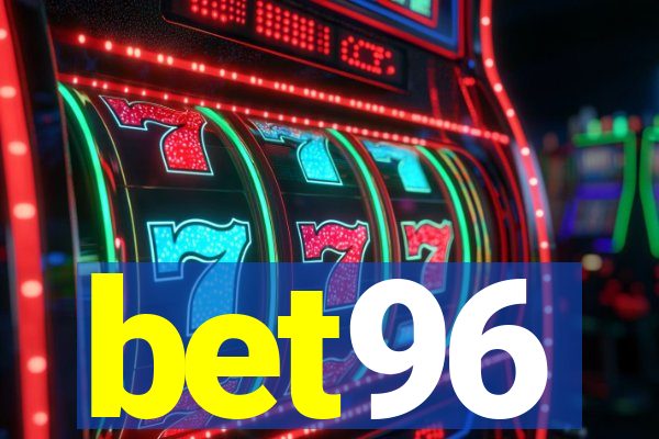 bet96