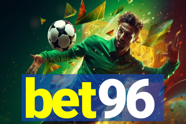 bet96