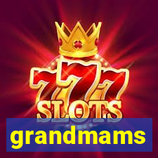 grandmams