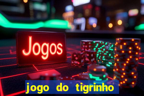 jogo do tigrinho com deposito de 1 real
