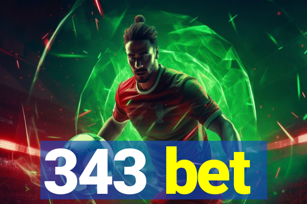 343 bet