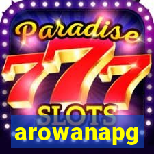 arowanapg