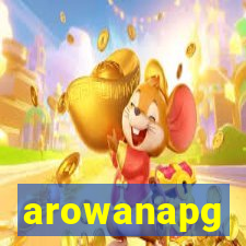 arowanapg