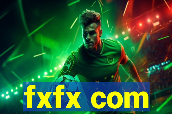 fxfx com