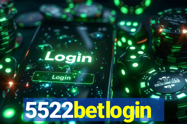5522betlogin
