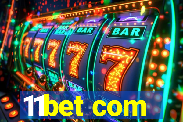 11bet com