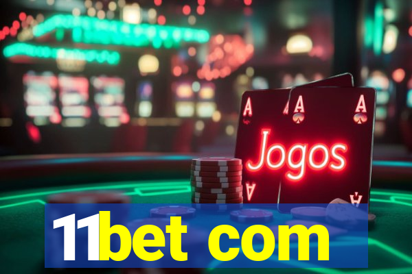11bet com
