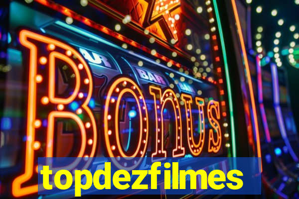 topdezfilmes