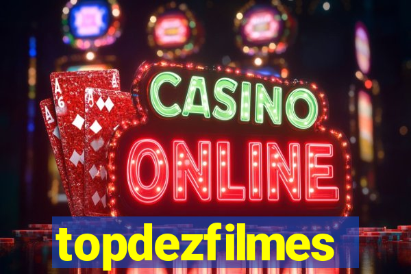 topdezfilmes