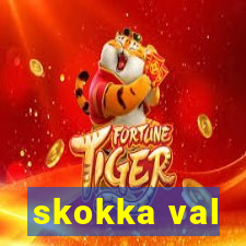 skokka val