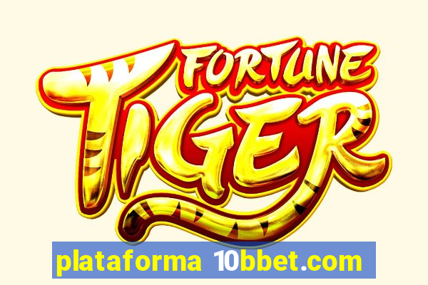 plataforma 10bbet.com