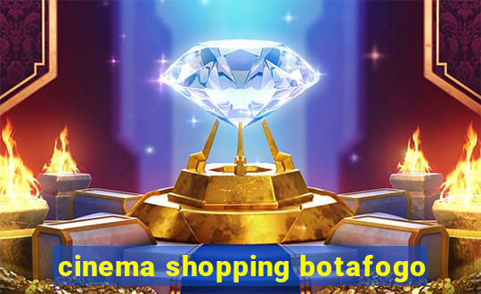 cinema shopping botafogo