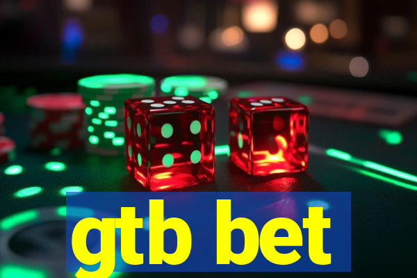 gtb bet