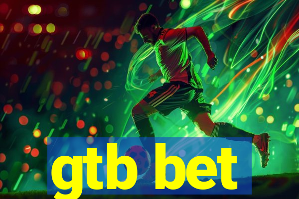 gtb bet