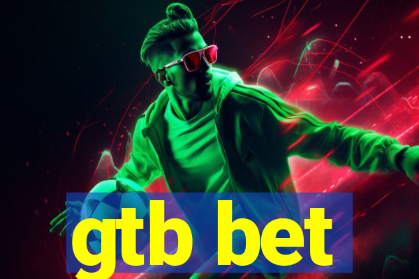 gtb bet