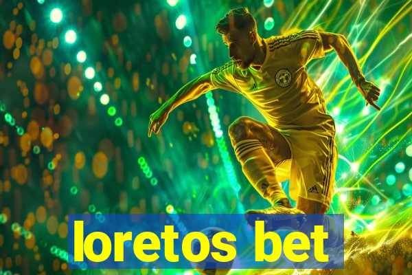 loretos bet
