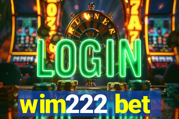 wim222 bet