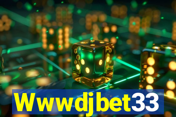 Wwwdjbet33