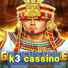 k3 cassino