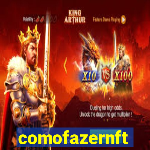 comofazernft