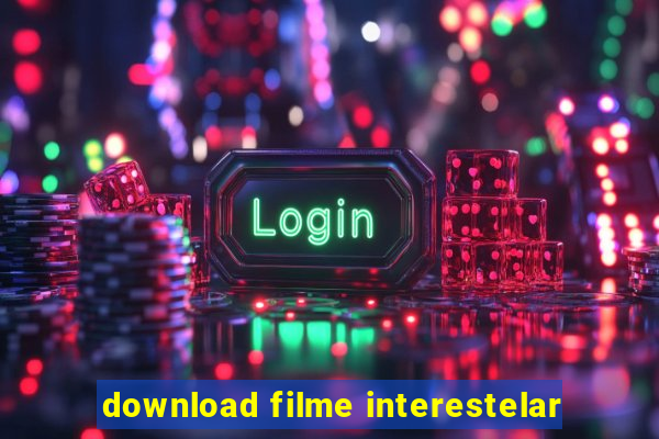 download filme interestelar