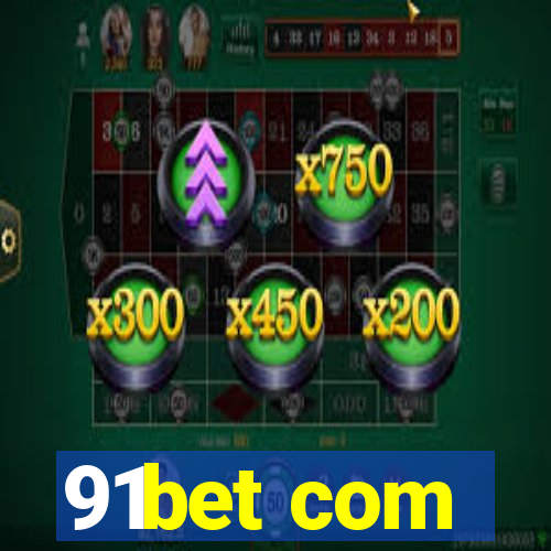 91bet com