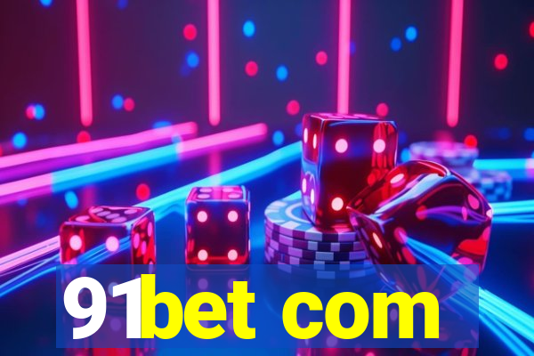 91bet com