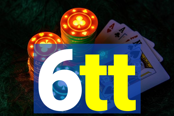6tt