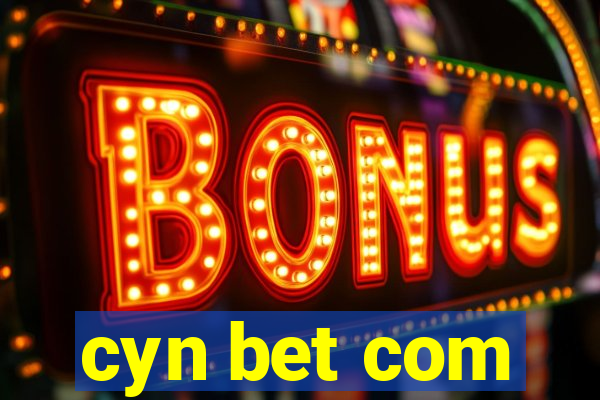 cyn bet com