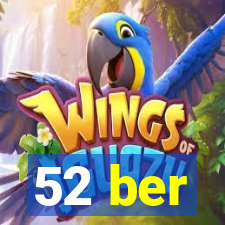 52 ber