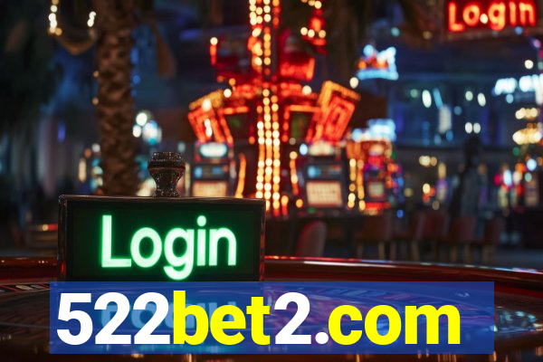 522bet2.com