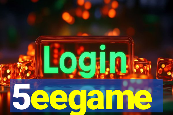 5eegame