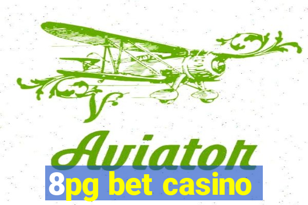 8pg bet casino