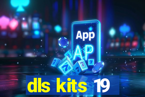 dls kits 19