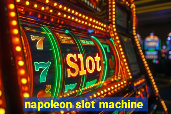 napoleon slot machine