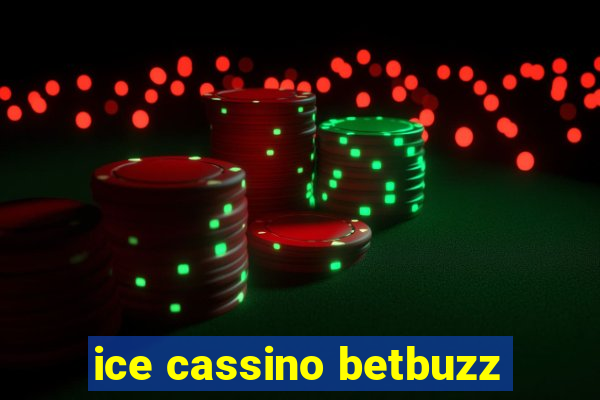 ice cassino betbuzz