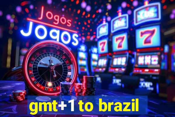 gmt+1 to brazil