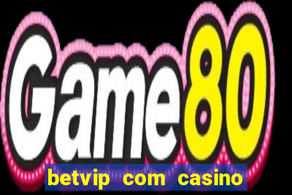betvip com casino pgsoft fortune dragon