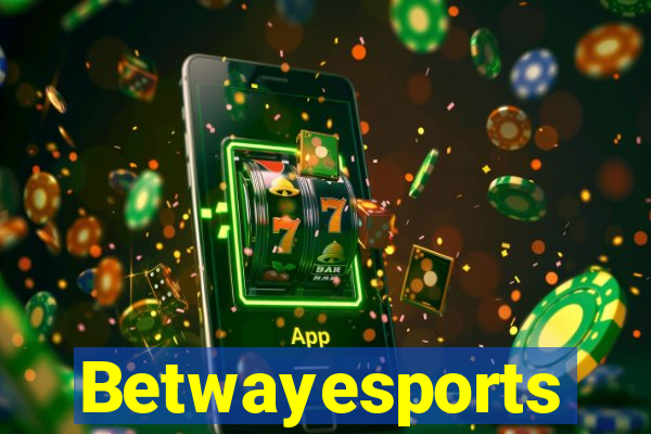 Betwayesports