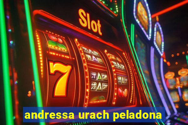 andressa urach peladona