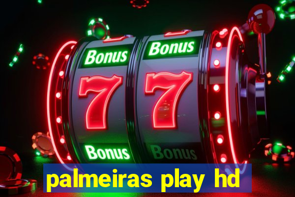 palmeiras play hd