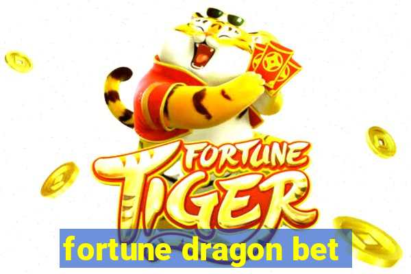 fortune dragon bet