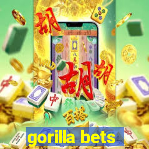 gorilla bets