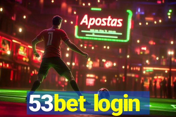 53bet login