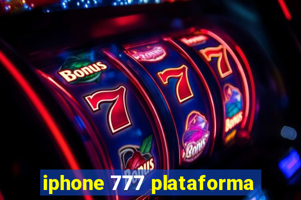 iphone 777 plataforma