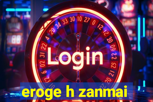 eroge h zanmai